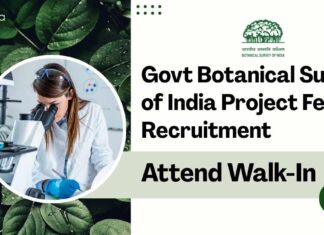 Govt Botanical Survey of India Project Fellow Recruitment – Attend Walk-In BSI Botany Research Jobs