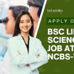 BSc Life Sciences Job at NCBS-TIFR