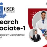 IISER Tirupati - Research Associate-1, PhD Cell Biology Candidates can Apply!