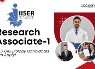 IISER Tirupati - Research Associate-1, PhD Cell Biology Candidates can Apply!