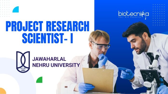 JNU Project Research Scientist-I Recruitment– Ph.D. Life Sciences Apply Now!