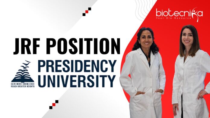 JRF Position at Presidency University, Kolkata| MSc Biotech Apply Now!