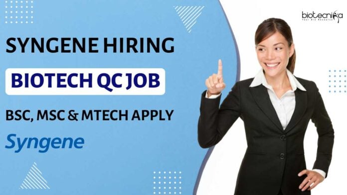 Syngene Biotech QC Analyst Job