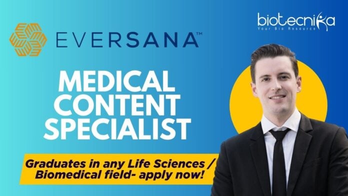 Medical Content Specialist at Eversana, Graduates in any Life Sciences Biomedical field- apply now!