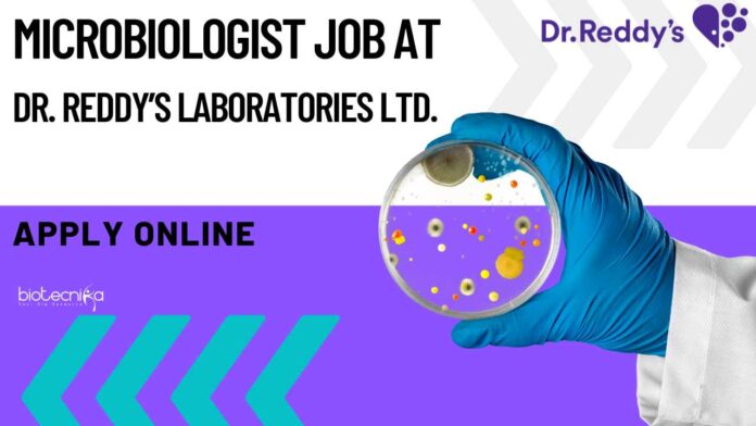 Microbiologist Job at Dr. Reddy’s Laboratories Ltd.
