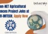 Non-NET Agricultural Sciences Project Jobs at CSIR-IMTECH, Apply Now Non-NET Agricultural Sciences Project Jobs at CSIR-IMTECH, Apply Now
