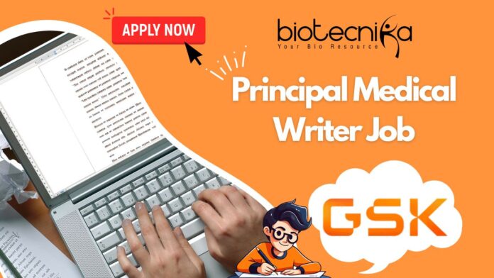 Principal Medical Writer Job - at GSK