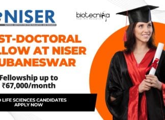 Post-Doctoral Fellow at NISER Bhubaneswar - PhD Life Sciences Candidates Apply Now, Fellowship up to ₹67,000month