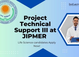 Project Technical Support III at JIPMER - Life Science candidates Apply Now!