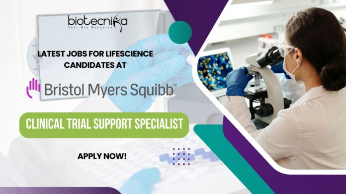 BMS Clinical Trial Support Specialist Job Opening, Apply Online