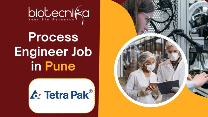 Process Engineer Job - at Tetra Pak