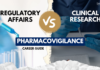 Regulatory Affairs vs Clinical Research vs Pharmacovigilance – Career Guide & Key Differences! Regulatory Affairs vs Clinical Research vs Pharmacovigilance