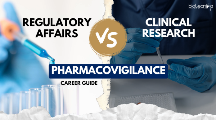 Regulatory Affairs vs Clinical Research vs Pharmacovigilance