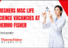 Freshers MSc Life Science Vacancies at Thermo Fisher – Apply Online Freshers MSc Life Science Vacancies New