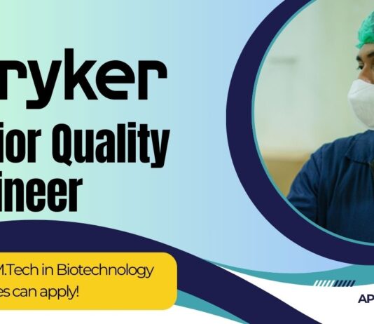 Senior Quality Engineer at Stryker - B.Tech M.Tech in Biotechnology candidates can apply!