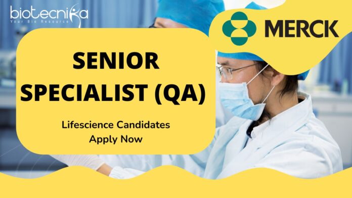 Senior Specialist (QA) at Merck- Lifescience Candidates Apply Now