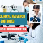 Top 10 Clinical Research Job Roles
