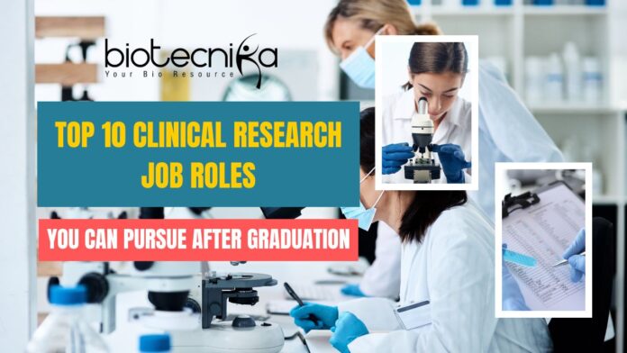 Top 10 Clinical Research Job Roles