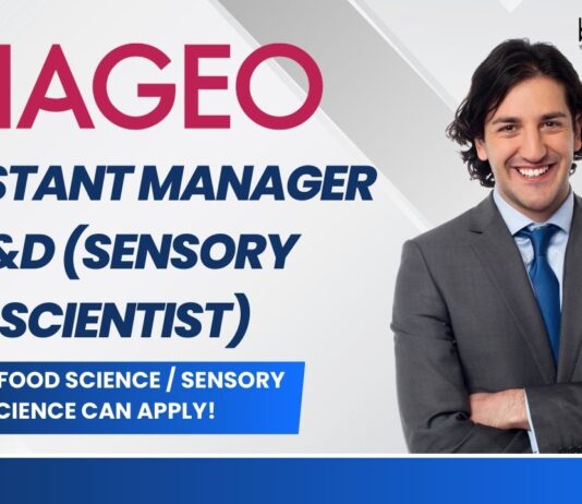 Assistant Manager R&D (Sensory Scientist) at DIAGEO, MSc in Food Science Sensory Science can apply!