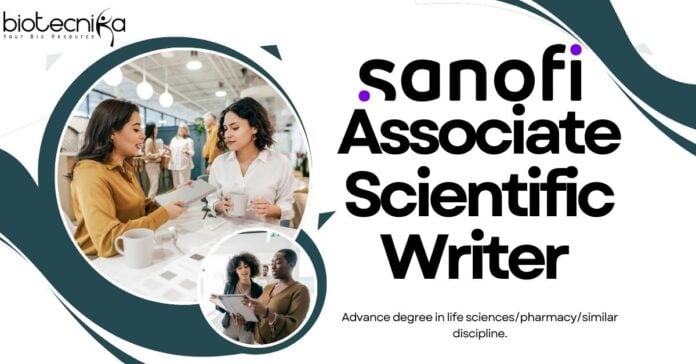 Associate Scientific Writer -Sanofi,  Medical Communications - Apply Online!