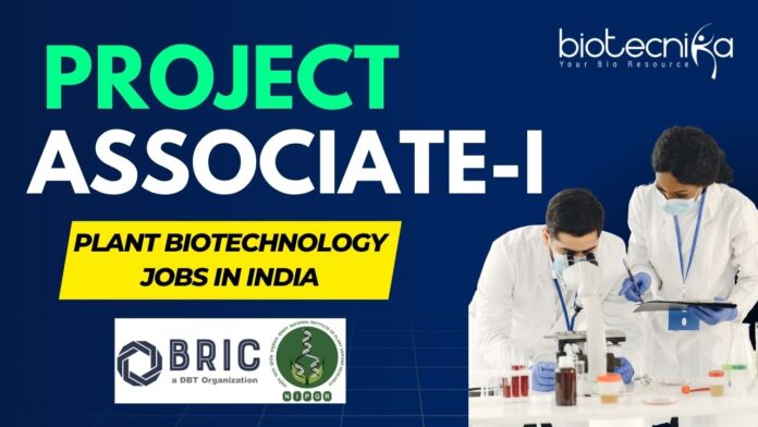 BRIC-NIPGR Hiring Project Associate-I Apply Now
