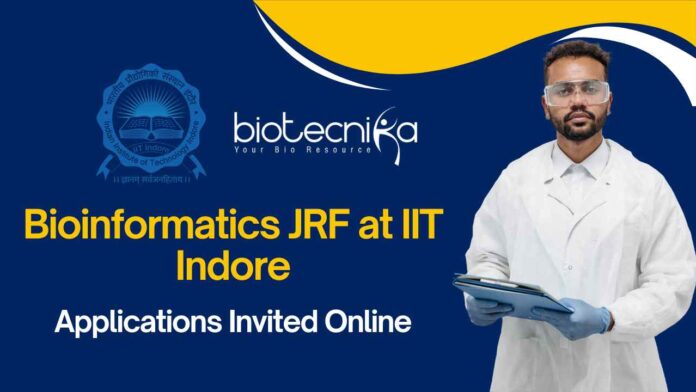 Bioinformatics JRF at IIT Indore