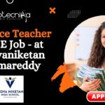 Science Teacher CBSE Job - at Vidyaniketan Kamareddy