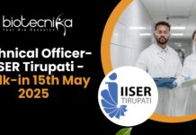 Technical Officer-I IISER Tirupati - Walk-in 15th May 2025
