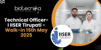 Technical Officer-I IISER Tirupati - Walk-in 15th May 2025