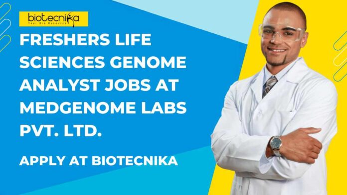 Freshers Life Sciences Genome Analyst Jobs