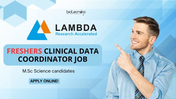 Freshers Clinical Data Coordinator Job at Lambda Therapeutics!