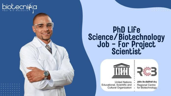 PhD Life Science/Biotechnology Job - For Project Scientist