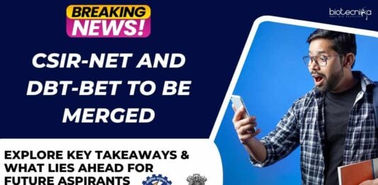 CSIR-NET and DBT-BET Merged