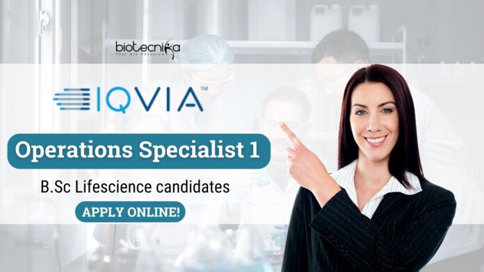 IQVIA Operations Specialist for B.Sc Lifescience - Apply Online!