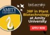 JRF in Plant Biotechnology - at Amity University