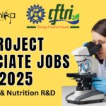 CSIR CFTRI Project Associate Jobs 2025 Food & Nutrition R&D - Apply Now!