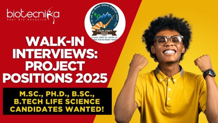 CSIR-IHBT Walk-in Interviews Project Positions 2025