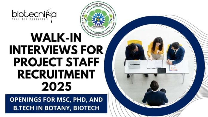 CSIR-NBRI Recruitment 2025 Walk-in for Project Posts
