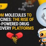 From Molecules to Medicines: The Rise of AI-Powered Drug Discovery Platforms AI-Powered Drug Discovery Platforms - From Molecules to Medicines