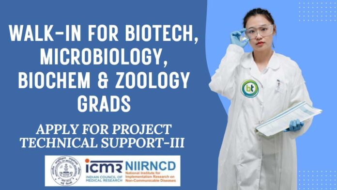 ICMR-NIIRNCD Hiring Project Technical Support-III Job 2025