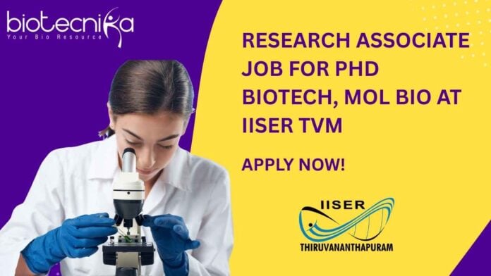 IISER TVM PhD Research Job For Biochem