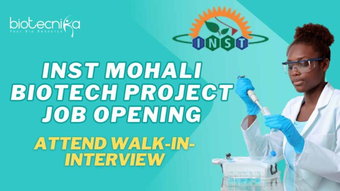 INST Mohali Biotech Project Job Opening