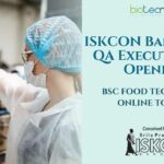 Join ISKCON as a QA Executive – BSc Food Tech Apply Online Today! ISKCON Bangalore QA Executive Job Opening