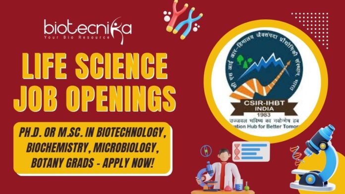 Life Science Jobs at CSIR-IHBT – Apply Now!