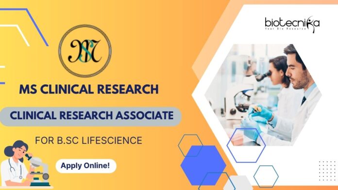 B.Sc Lifescience Job as CRA at MS Clinical Research - Apply!