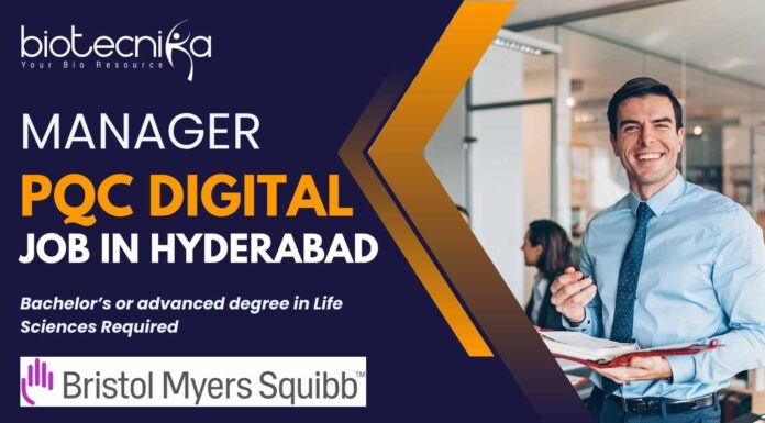 Manager PQC Digital Job at BMS – Apply in Hyderabad