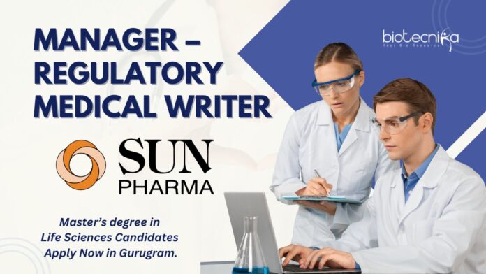 Sun Pharma Regulatory Medical Writer Job For Life Sciences, Apply Now