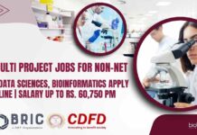 CDFD Multi Project Jobs For Non-NET – Life & Data Sciences, Bioinformatics Apply Online | Salary Up To Rs. 60,750 pm CDFD Project Jobs For Non-NET