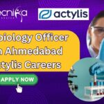 Microbiology Officer Job in Ahmedabad at Actylis Careers