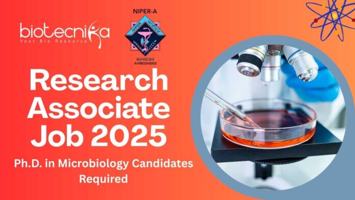 NIPER Ahmedabad Hiring for Research Associate Job 2025 Apply Now